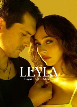 Лейла: Жизнь Любовь Справедливость (1 сезон)